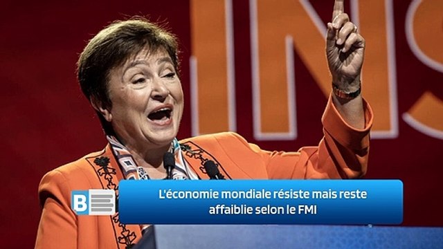L'économie mondiale résiste mais reste affaiblie selon le FMI