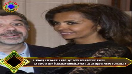 L’amour est dans le pré : qui sont les prétendantes  la production écarte d'emblée avant la distribu