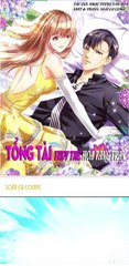 Chap 24_ Tổng tài truy thê hỏa táng trận