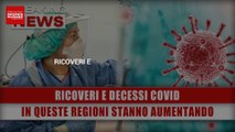 covidRicoveri E Decessi Covid: In Queste Regioni Italiane Stanno Aumentando!
