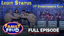 Family Feud: UP STREETDANCE CLUB VS LEGIT STATUS (Full Episode)
