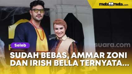 Ammar Zoni dan Irish Bella Pisah Rumah Usai Bebas dari Penjara, Ada Apa?