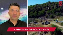 Kampçıların yeni gözdesi Bitlis