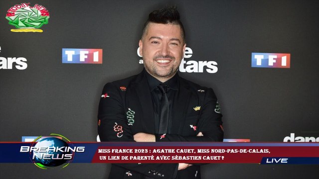 Miss France 2023 : Agathe Cauet, Miss Nord-Pas-de-Calais, un lien de parenté avec Sébastien Cauet ?