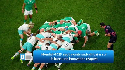 Mondial-2023: sept avants sud-africains sur le banc, une innovation risquée