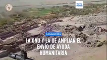 La Unión Europea y Naciones Unidas amplian su ayuda humanitaria en el terremoto de Afganistán