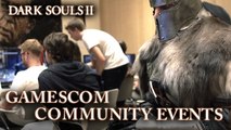 Dark souls II - PS3/X360/PC - Gamescom Community Event summary (Gameplay trailer)