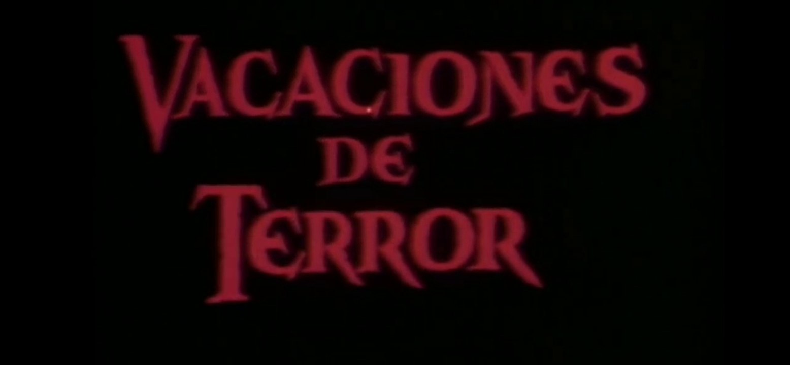 Vacaciones de terror - Pelicula Mexicana Completa