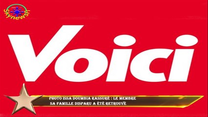 PHOTO Issa Doumbia rassuré : le membre  sa famille disparu a été retrouvé