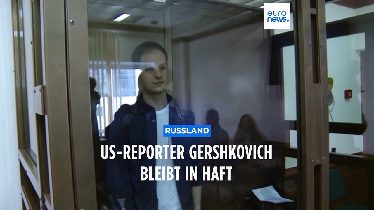 US-Reporter Gershkovich bleibt weiter in russischer Haft
