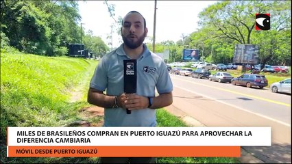 Miles de brasileños compran en Puerto Iguazú para aprovechar la diferencia cambiaria