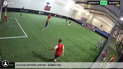 Faute de Anthony LEFEVRE - GENERATION