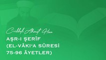 Cübbeli Ahmet Hoca - Aşr-ı Şerîf (el-Vâkı‘a Sûresi 75-96 Âyetler)