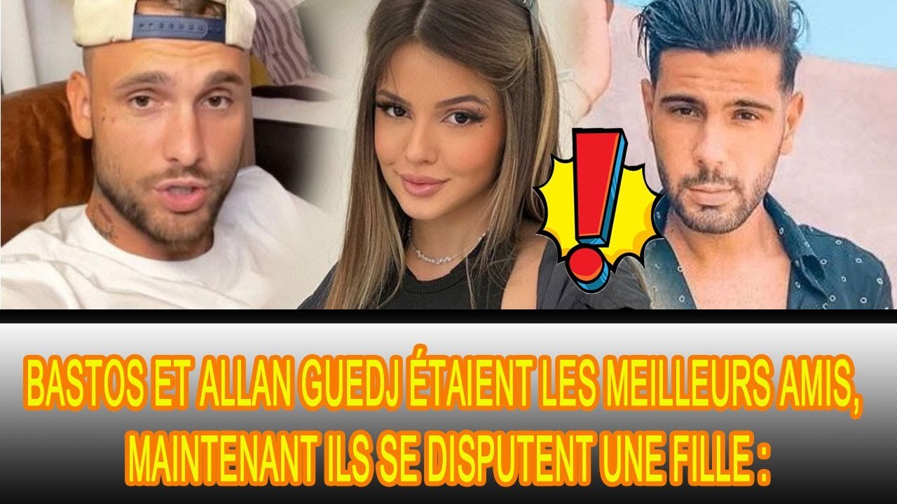 Allan Guedj et Bastos se bousculent pour être aimés par Belle, détails ici :