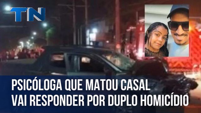 Psicóloga que matou casal ao fugir de blitz vai responder por duplo homicídio