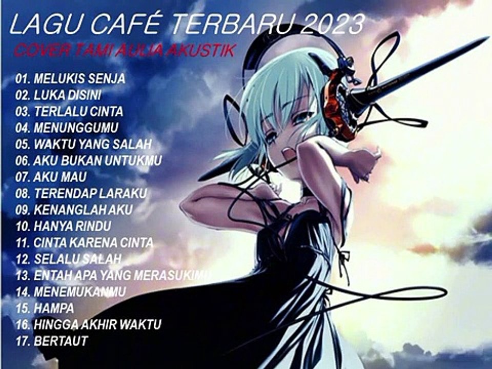 LAGU ENAK DI DENGAR SAAT KERJA DAN SANTAI LAGU CAFE TERBARU 2023  COVER TAMI AULIA AKUSTIK