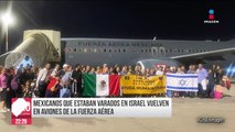 Mexicanos varados en Israel ya vienen de regreso en aviones de la Fuerza Aérea