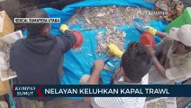 Nelayan di Kabupaten Serdang Bedagai Keluhkan Kapal Trawl