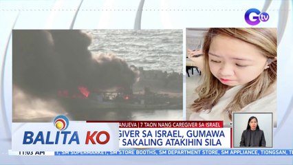 Pinay caregiver sa Israel, patuloy sa trabaho sa gitna ng giyera | BK