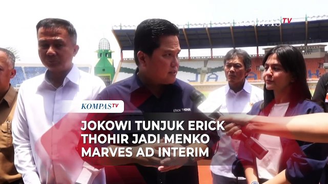 Luhut Dirawat, Jokowi Tunjuk Erick Thohir Jadi Menko Marves Ad Interim