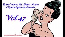 Démarchages téléphoniques juste pour rire Les délires de Jean-Claude by (Madame NaRdine) Vol 47