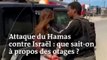 Guerre Israël-Hamas : Que sait-on exactement des otages ?