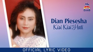 Dian Piesesha - Kisi Kisi Hati  (Official Lyric Video)
