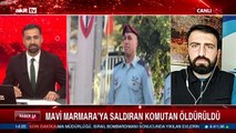 Mavi Marmara'ya saldıran komutan öldürüldü