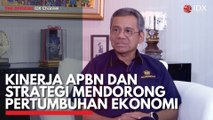 Kinerja APBN dan Strategi Mendorong Pertumbuhan Ekonomi