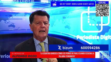 Alfonso Rojo: “La izquierda babosea como los perros de Paulo cuando escucha la palabra terrorista”