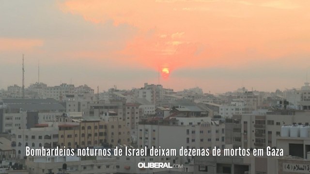 Bombardeios noturnos de Israel deixam dezenas de mortos em Gaza