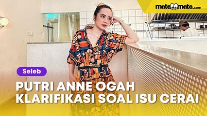 Putri Anne Tegaskan Ogah Klarifikasi soal Isu Cerai dan Diselingkuhi Arya Saloka