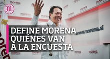 Define Morena este viernes 13 quiénes van a la encuesta en Morelos