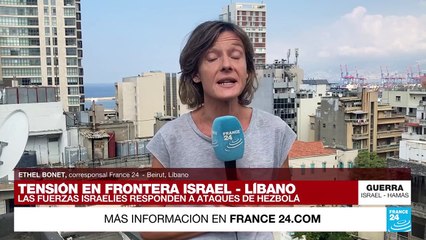 Informe desde Beirut: Israel responde a los ataques de Hezbolá