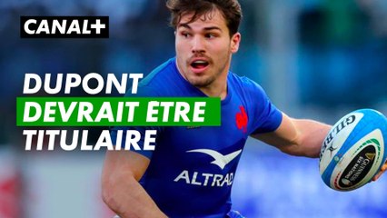 Vers une titularisation d'Antoine Dupont - XV de France