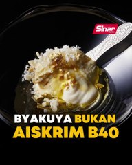 Byakuya bukan aiskrim B40