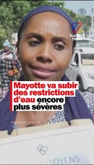 Mayotte va subir des restrictions d’eau encore plus sévères.
