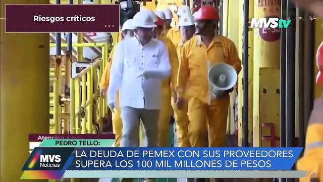 LA DEUDA DE PEMEX CON SUS PROVEEDORES SUPERA LOS 100 MIL MILLONES DE PESOS