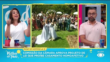 Câmara aprova lei que proíbe casamento homoafetivo |Melhor da Tarde