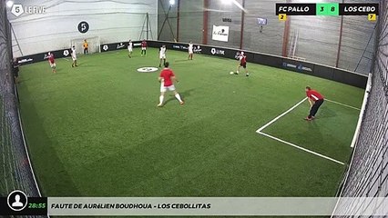 Faute de Aurélien BOUDHOUA - LOS CEBOLLITAS