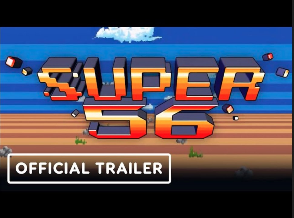 Super 56 | Official Launch Trailer