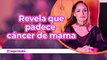 Lolita Cortes revela que padece cáncer de mama