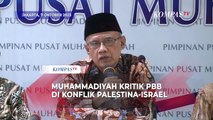 Ketum PP Muhammadiyah Haedar Nashir Kritik Peran PBB Hadapi Konflik Palestina-Israel