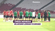 Jelang Timnas Indonesia vs Brunei Darussalam, Lengah Jadi Musuh Terberat Skuad Garuda