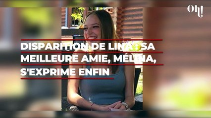 Disparition de Lina : sa meilleure amie, Mélina, sort du silence pour la première fois