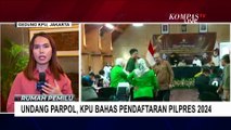 Jelang Pendaftaran Capres-Cawapres, Ini 3 Poin Penting yang Dibahas KPU dan 17 Parpol