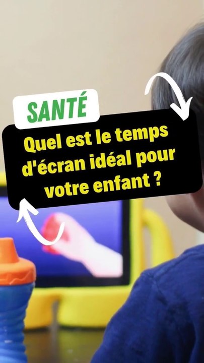 Quel est le temps d'écran idéal pour votre enfant ?