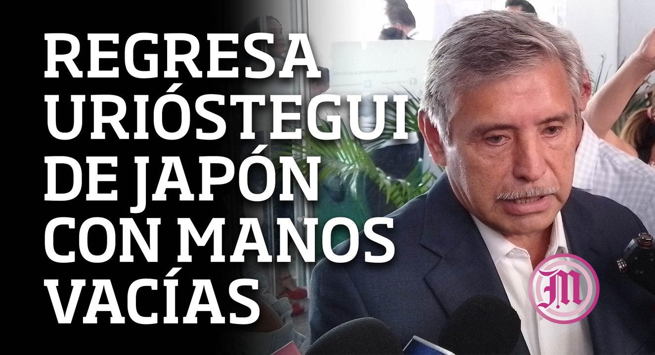 Regresa Urióstegui de Japón con las manos vacías