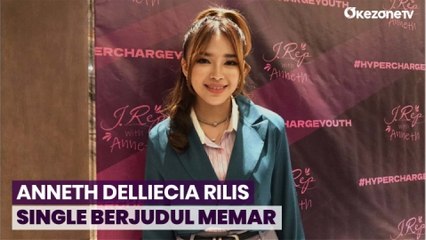 Anneth Delliecia Rilis Single Memar Bertepatan di Hari Ulang Tahun