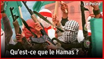 Qu'est-ce que le Hamas ?